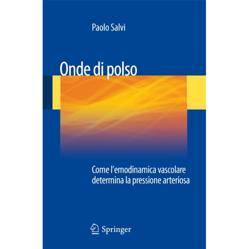 Onde di polso - Come l'emodinamica vascolare determina la pressione arteriosa